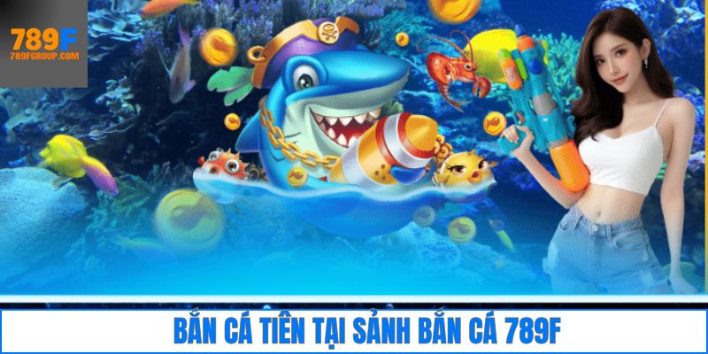 Săn cá tiên đổi thưởng lôi cuốn