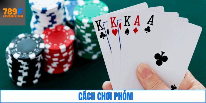 Cách chơi phỏm