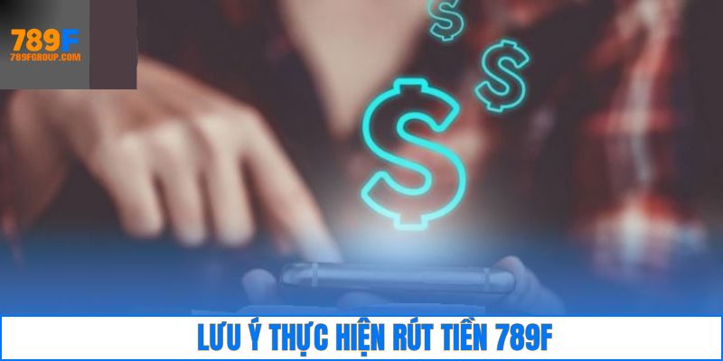 Một vài điều cần nắm khi tiến hành rút tiền 