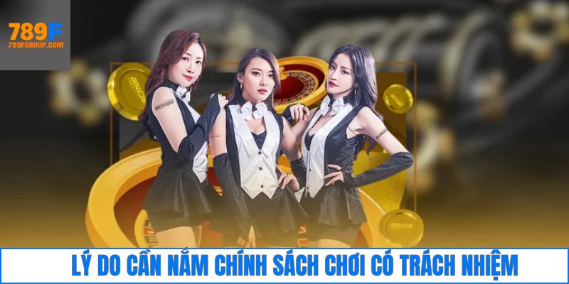 Ý nghĩa khi xây dựng quy định chơi có trách nhiệm
