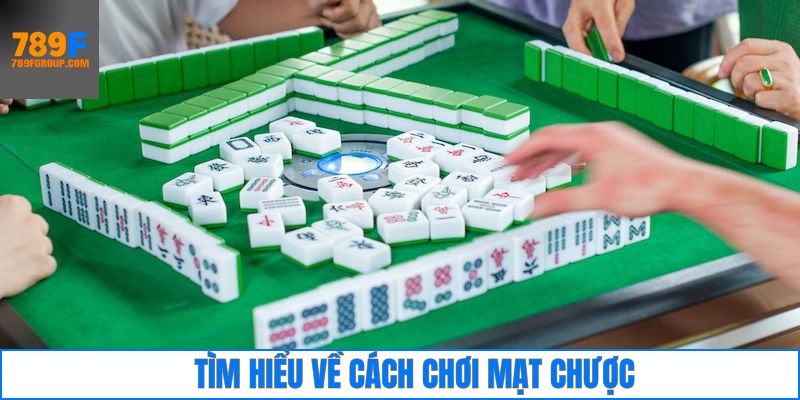 Nét chính về cách chơi mạt chược